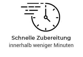 Schnelle Zubereitung