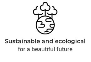 Sustainable and ecological